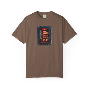 Espresso brown garment-dyed tee with a weathered arcade coin door graphic reading 25¢ insert coin to play